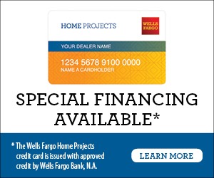 Special Financing Available - The Wells Fargo Home Projects credit card is issues with approved credit by Wells Fargo Bank, N.A. Learn More